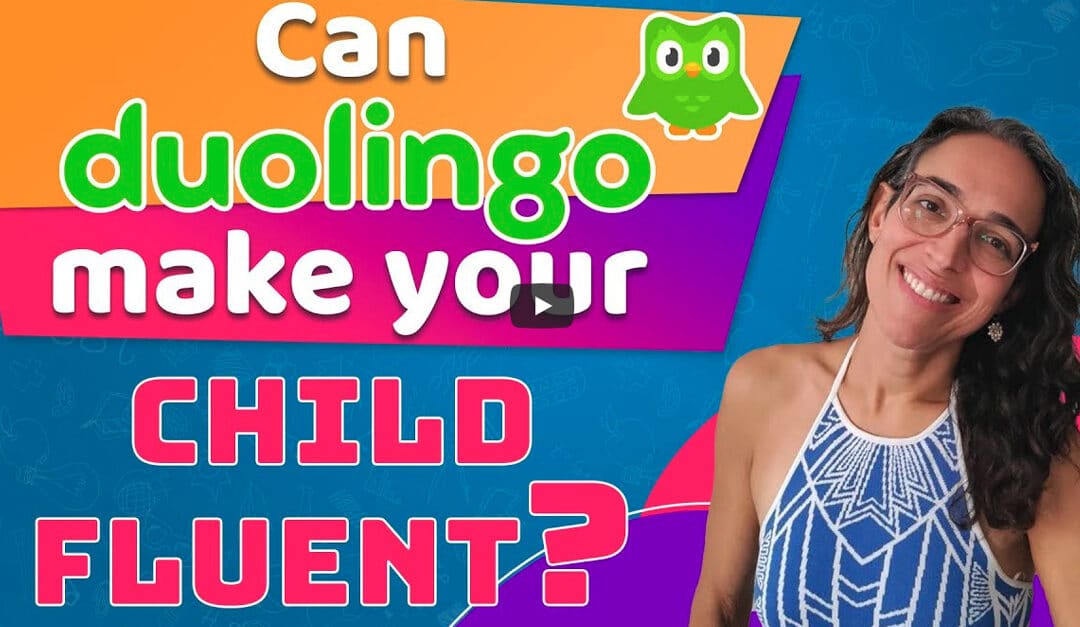 Can Duolingo Make Your Child Fluent?