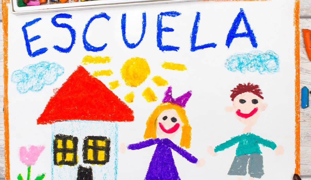 Photo of colorful drawing: Spanish word ESCUELA (SCHOOL), a school building and happy children, illustrating the blog topic of Is a Spanish Immersion Preschool Right for Your Child?